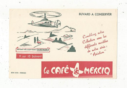 Buvard, Le CAFE MEXCIQ ,avion-helicoptère FARFADET , Aviation, Frais Fr 1.95 E - Café & Thé