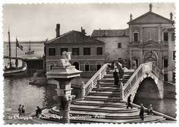 Chioggia - Ponte Vigo E Capitaneria Di Porto - Chioggia