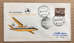 VOL INAUGURAL LUXEMBOURG-BARCELONE - 30-5-65 - (Avion LUXAIR.) - Lettres & Documents