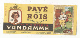 Buvard, Pain D'épices VANDAMME , Le PAVE DES ROIS , Ets Gaston Vandamme, Choisy Le Roi, 185 X 80 Mm, Frais Fr 1.75 E - Alimentos