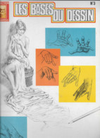 Livre Les BASES Du DESSIN N° 3 - Collection LEONARDO - La Figure Humaine -la Tête - Expressions - Le Nez - La Main... - Art