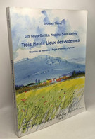 Trois Hauts Lieux Des Ardennes - Chemins De Mémoire - Pages D'histoire Religieuse - Turismo