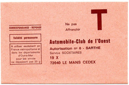 SARTHE - Dépt N° 72 = LE MANS = CORRESPONDANCE REPONSE T  ' AUTOMOBILE CLUB De L' OUEST ' Sur ENVELOPPE ENTIERE - Cartas/Sobre De Respuesta T