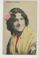FEMMES - FRAU - LADY - ARTISTES 1900 - Jolie Carte Fantaisie Portrait Artiste Espagnole AGUSTINA LA GITANA - Women