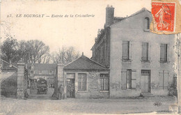93-LE-BOURGET- ENTREE DE LA CRISTALLERIE - Le Bourget