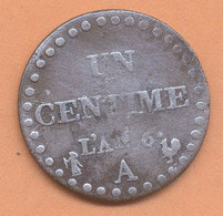 1 CENTIME AN 6 A  PERLES 36 / 36 - 1795-1799 Directoire (An IV – An VIII)