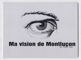 Ma Vision De Montluçon, Par Nathan Serny, Livret De Photos - Bourbonnais