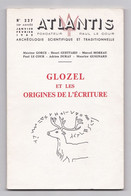 Glozel Et Les Origines De L'écriture, Revue Atlantis N° 227, 1965, Maxime Gorce, Henri Guettard, Marcel Moreau... - Bourbonnais