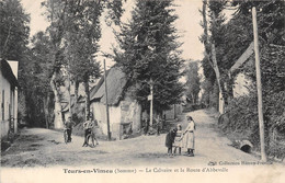 80-TOURS-EN-VIMEU- LE CALVAIRE ET LA ROUTE D'ABBEVILLE - Otros & Sin Clasificación