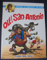 Les Aventures Du Commissaire SAN-ANTONIO - Olé SAN-ANTONIO Fleuve Noir Editeur 1972 - Prime Copie