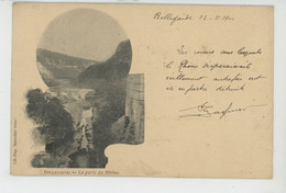 BELLEGARDE SUR VALSERINE - La Perte Du Rhône (1900) - Bellegarde-sur-Valserine