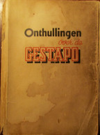 Onthullingen Over De Gestapo - Hitler's Schaduw Over De Wereld - Door H. Koehler - 1940 - Nazisme - Weltkrieg 1939-45