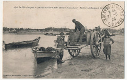 CPA - ANDERNOS-LES-BAINS (Gironde) - Pêcheurs Déchargeant Les Huitres - Andernos-les-Bains