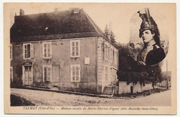 CPA - TALMAY (Côte D'Or) - Maison Natale De Marie-Thérèse Figeur (dite Madame Sans-Gène) - Andere & Zonder Classificatie
