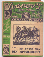 Tijdschrift Ivanov's Verteluurtjes - N° 205 - De Posse Van Den Opper Sheriff - Sacha Ivanov - Uitg. Erasmus Gent - 1940 - Jugend