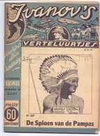 Tijdschrift Ivanov's Verteluurtjes - N° 257 - De Spioen Van De Pampas - Sacha Ivanov - Uitg. Erasmus Gent - 1941 - Jugend