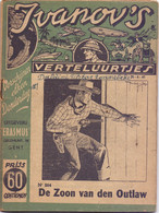 Tijdschrift Ivanov's Verteluurtjes - N° 264 - De Zoon Van De Outlaw - Sacha Ivanov - Uitg. Erasmus Gent - 1941 - Kids