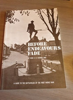 (1914-1918) Before Endeavours Fade. A Guide To The Battlefields Of The First World War. - 1914-18