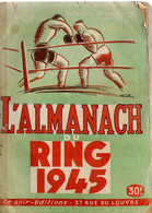 1945 BOXE BOXEURS Rare ALMANACH Du RING - Sport