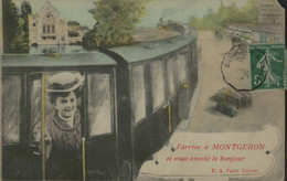 91 - J'arrive à MONTGERON Et Vous Envoie Le Bonjour - En L'état - Montgeron