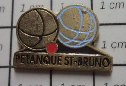 3322  Pin's Pins / Beau & Rare / THEME : SPORTS / PETANQUE ST BRUNO BOULES COCHONNET - Pétanque
