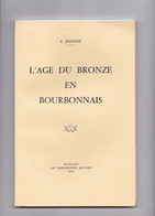 L'âge Du Bronze En Bourbonnais, L. Fanaud, 1965, Neuf, Non Coupé - Bourbonnais