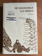 Boek : De Doodstraf Als Risico - Oorlog 1939-45