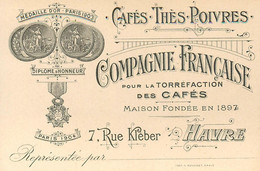 76 - LE HAVRE - CAFES, THES, POIVRES -" COMPAGNIE FRANCAISE "- 7, Rue KLEBER - CARTE COMMERCIALE ANCIENNE (9x13cm) TBE - Rechnungen