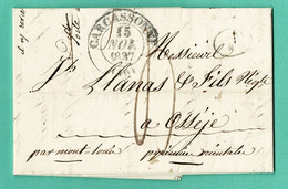 1837 LAC CARCASSONNE 15 NOV 1837 Pour OSSEJE Par Mont-Louis Correspondance Intéressante Fil De Coton échevaux... - Unclassified