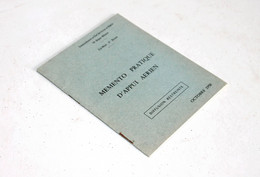 MEMENTO PRATIQUE D'APPUI AERIEN 1958 COMMANDEMENT EN CHEF DES FORCES EN ALGERIE / ANCIEN LIVRE COLLECTION  (2707.137) - Français