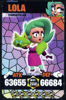 Brawl Stars LOLA #2550 Trading Cards Of Video Game (Supercell) - Turkish Edition - Other & Unclassified