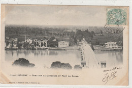 DEPT 33 Précurseur édit. Henry Guillier N° 1752 : Libourne Pont Sur La Dordogne Et Port Du Noyer - Libourne