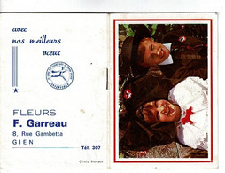 Calendrier : Fleurs F. Garreau , 8 Rue Gambetta à GIEN De 1971 . - Petit Format : 1921-40