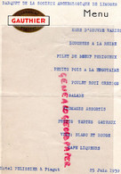 24- PIEGUT- RARE MENU 25 JUIN 1939-HOTEL PELISSIER -BANQUET SOCIETE ARCHEOLOGIQUE LIMOGES -CHAMPAGNE GAUTHIER EPERNAY - Menükarten