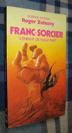 PRESSES POCKET SF 5258 : Franc-Sorcier L'enfant De Nulle Part /Roger Zelazny - EO Mai 1987 - TBE - Presses Pocket