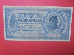 UKRAINE (OCCUPATION ALLEMANDE) 100 KARBOWANEZ 1942 Circuler (L.9) - Segunda Guerra Mundial