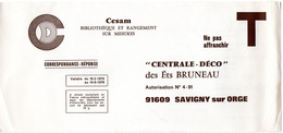 ESSONNE - Dépt N° 91 = SAVIGNY Sur ORGE 1976 = CORRESPONDANCE REPONSE T  ' CENTRALE DECO / Ets BRUNEAU / CESAM ' - Cartes/Enveloppes Réponse T