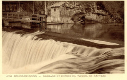 BOURG DE SIROD BARRAGE ET ENTREE DU TUNNEL DE CAPTAGE - Autres & Non Classés