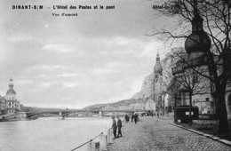 DINANT-sur-Meuse L'Hôtel Des Postes Et Le Pont, Vue D'amont - Dinant