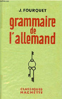 Grammaire De L'allemand. - J.Fourquet - 1962 - Atlas