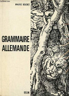 Grammaire Allemande - Nouvelle Composition En Caractères Latins. - Bouchez Maurice - 1966 - Atlanti