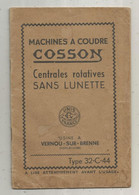 Mode D'emploi , Machines à Coudre COSSON, Vernou Sur Brenne , Indre Et Loire , Type 32-C-44, Frais Fr 2.85 E - Non Classés
