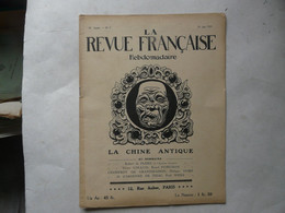 HEBDOMADAIRE - LA REVUE FRANCAISE 1921 : La CHINE Antique - Sociologie