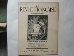 HEBDOMADAIRE - LA REVUE FRANCAISE 1921 : La Protection Des Voyageurs Sur Terre Et Sur Mer - Sociologia