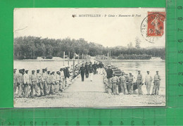 THEME MILITARIA : Montpellier, Manœuvre De Pont Du Génie - Manoeuvres