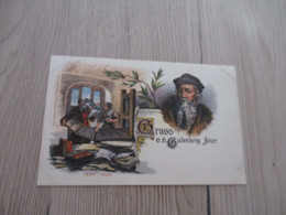 CPA  Litho Avant 1906 Gruss Gutenberg Feier Imprimerie - Personnages Historiques