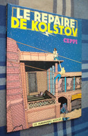 LE REPAIRE DE KOLSTOV //Ceppi - EO Humanoïdes Associés Janvier 1980 - Très Bon état [2] - Stéphane Clément