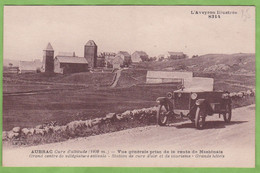 Belle CPA AUBRAC Vue Générale Prise De La Route De Nasbinals Automobile DE Dion Bouton ? Tacot Gros Plan 12 Aveyron - Other & Unclassified