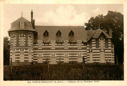 La Ferté Imbault * Le Château De La Fontaine Arlot - Andere & Zonder Classificatie