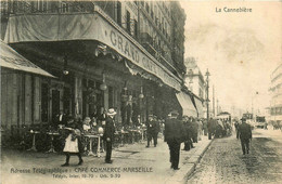Marseille * La Canebière * Rue Et Le Grand Café Du Commerce * Quartier - Canebière, Stadscentrum